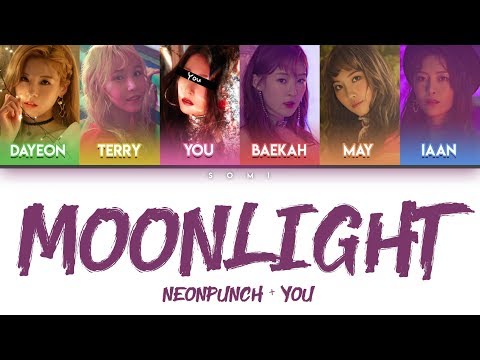 [NEONPUNCH 네온펀치] 'MOONLIGHT' (6 ver.) | You as 6th Member | Color Coded Lyrics
