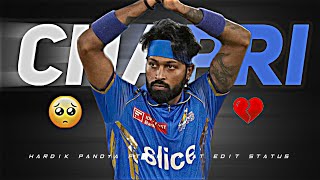 🔴HARDIK PANDYA X SHIKAYAT EDIT 🔥 • CHAPRI EDIT 💀 • 💌 • ALPHA EDITZ ✨