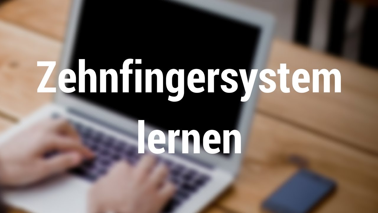 Update New Zehnfingersystem lernen in kürzester Zeit - So einfach kannst du schnell tippen lernen!