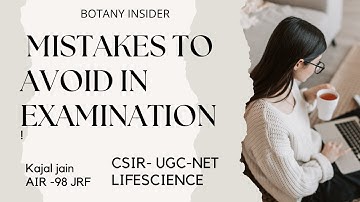 Mistakes to avoid in main examination | CSIR-NET JRF| Lifesciences June 2021