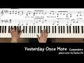 Yesterday Once More-Carpenters easy piano tutoria예스터데이원스모어-카펜터즈 피아노악보yesterday once more piano sheet