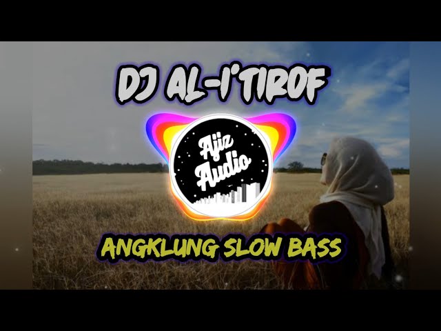 DJ AL I'TIROF ILAHILAS TERBARU || FULL LIRIK class=