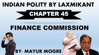 Indian Polity by Laxmikant chapter 45- Finance Commission|for UPSC,State PSC,ssc cgl, mains GS 2