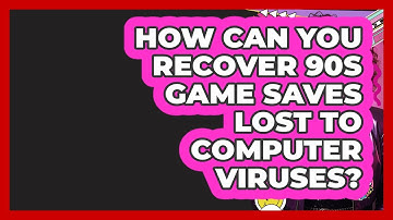 How Can You Recover 90s Game Saves Lost To Computer Viruses? - I