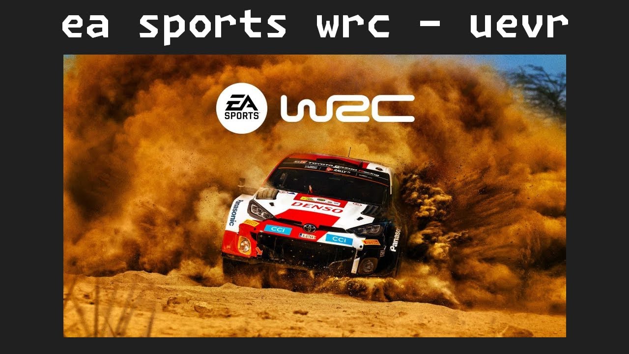 EA SPORTS WRC in VR - Unreal Engine VR