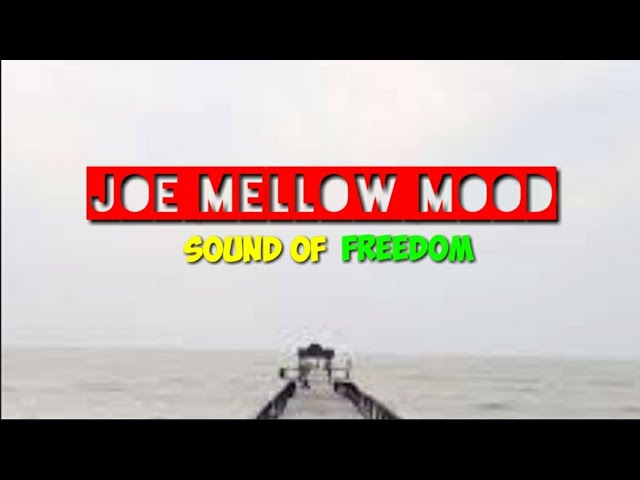 SOUND OF FREEDOM _ JOE MELLOW MOOD #joemellowmood #soundoffreedom class=