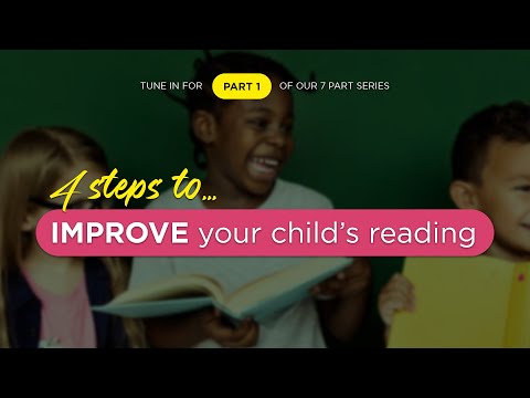 4 Steps To Improve Your Child's Reading