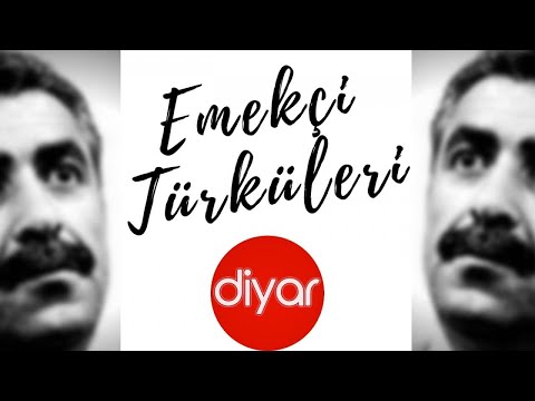 Karışık - [ Emekçi Türküleri © Diyar Müzik ]