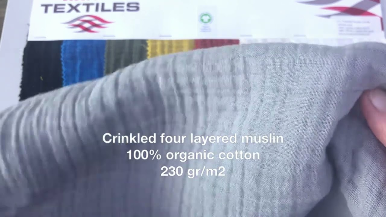 Crinkled four layered muslin of organic cotton