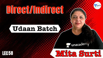 Direct/Indirect | L 58 | Udaan Batch | GATE 2022 CSE | Mita Ma