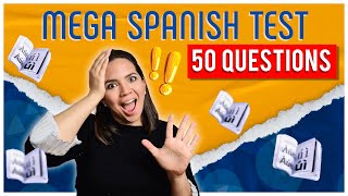 Mega SPANISH QUIZ: 50 Questions in 15 Minutes (how many can you get right)?