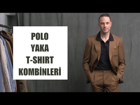 POLO YAKA T-SHIRT TAKIM ELBİSE İLE NASIL KOMBİNLENİR? ERKEK KOMBİN ÖNERİLERİ