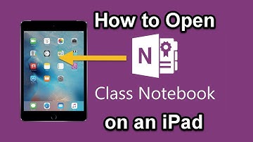 How to Open a OneNote Class Notebook on an iPad