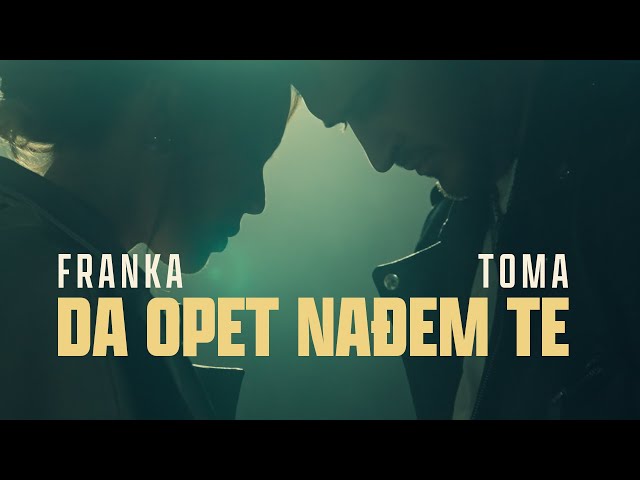 Franka x ToMa – Da opet nađem te class=