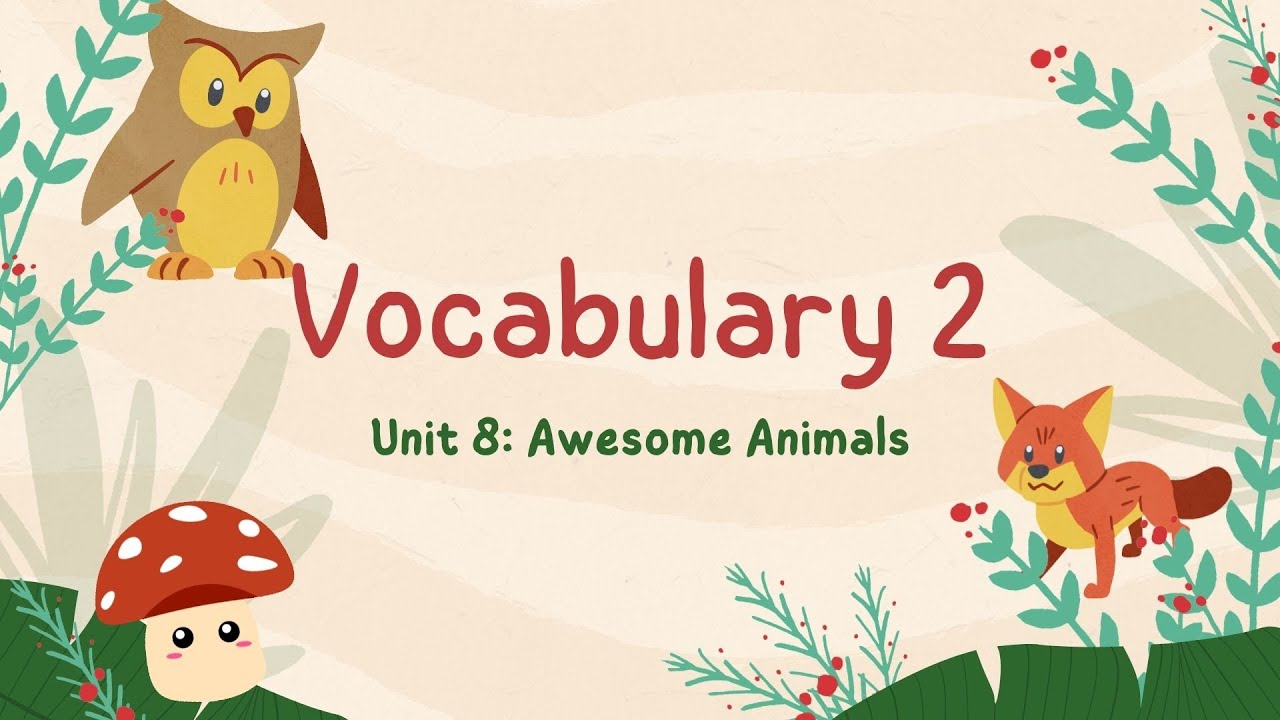 Explore Our World 2 - Unit 8 - Vocabulary 2 - YouTube