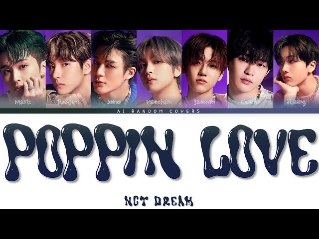 [AI COVER] NCT DREAM - Poppin' Love (WAYV) (Color Coded) REQUESTED class=