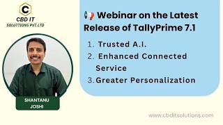 Webinar on the Latest Release of TallyPrime 7.1 #tallyprime7.1