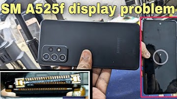 Samsung SM A525f display connector problem fix | Samsung A52 display problem solution