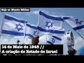 14 de Maio de 1948 - A criação do Estado de Israel