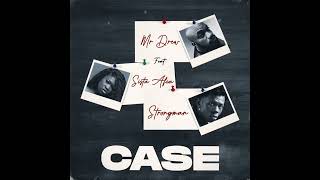 Mr Drew - Case (feat. Sista Afia \& Strongman) Audio Slide