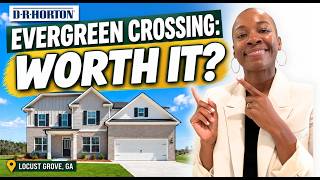 Tour Evergreen Crossing by DR Horton | New Homes Locust Grove GA | Living in Locust Grove GA