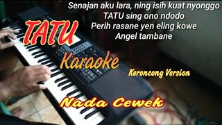 Tatu (Arda) karaoke Keroncong version