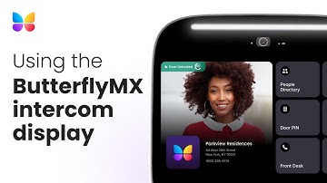 How to Use the ButterflyMX Video Intercom Display