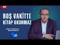 Bo vaktte ktap okunmaz  ahmet kurucana bunu soralim