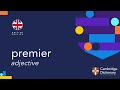 How to pronounce premier | British English and American English pronunciation