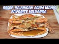 RESEP RAJUNGAN ASAM MANIS FAVORITE KELUARGA