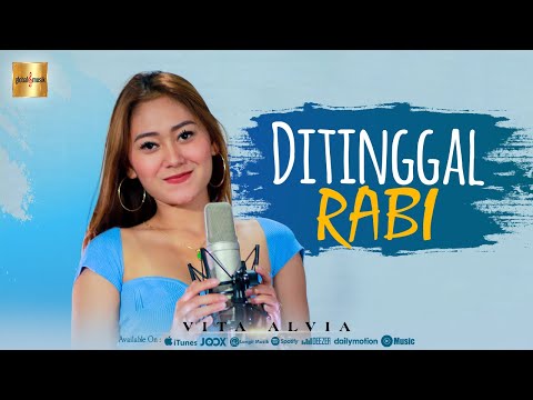 Vita Alvia - Ditinggal Rabi