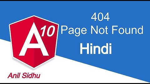 Angular 10 in hindi tutorial #25 Page not found | angular routing | 404 page