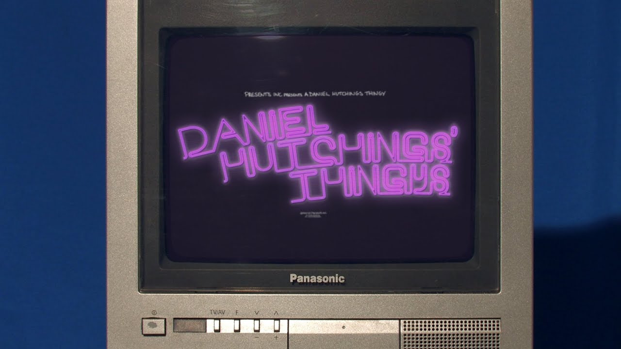 Daniel Hutchings' Thingys - A Short Thingy About His Zero Budget Filmmaking.