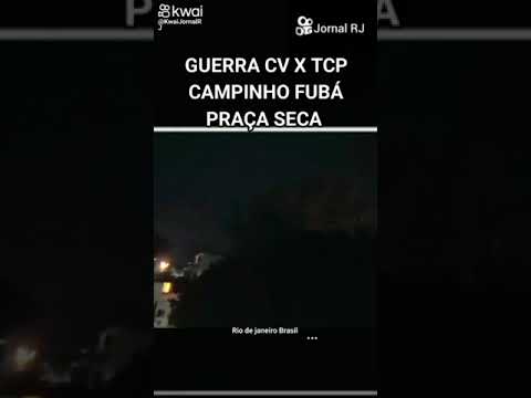 guerra CV vs TCP no campinho fubá na Praça seca zona oeste do Rio de Janeiro Brasil