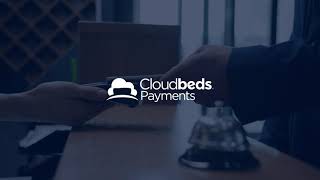 Introducing Cloudbeds Payments - easy, transparent payments from a partner that you can trust.