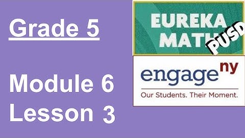 Eureka Math Grade 5 Module 6 Lesson 3