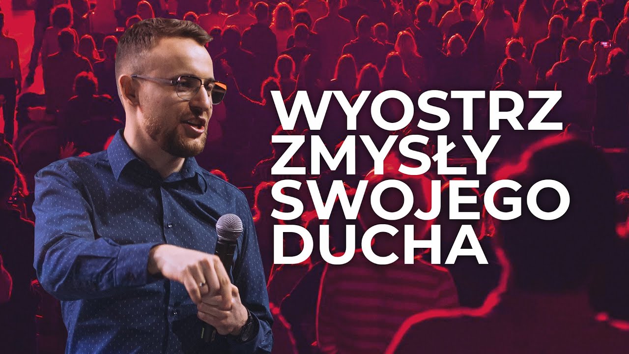 Wyostrz zmysły swojego ducha | Jakub Kamiński | Wspólne Nabożeństwo Na Północy