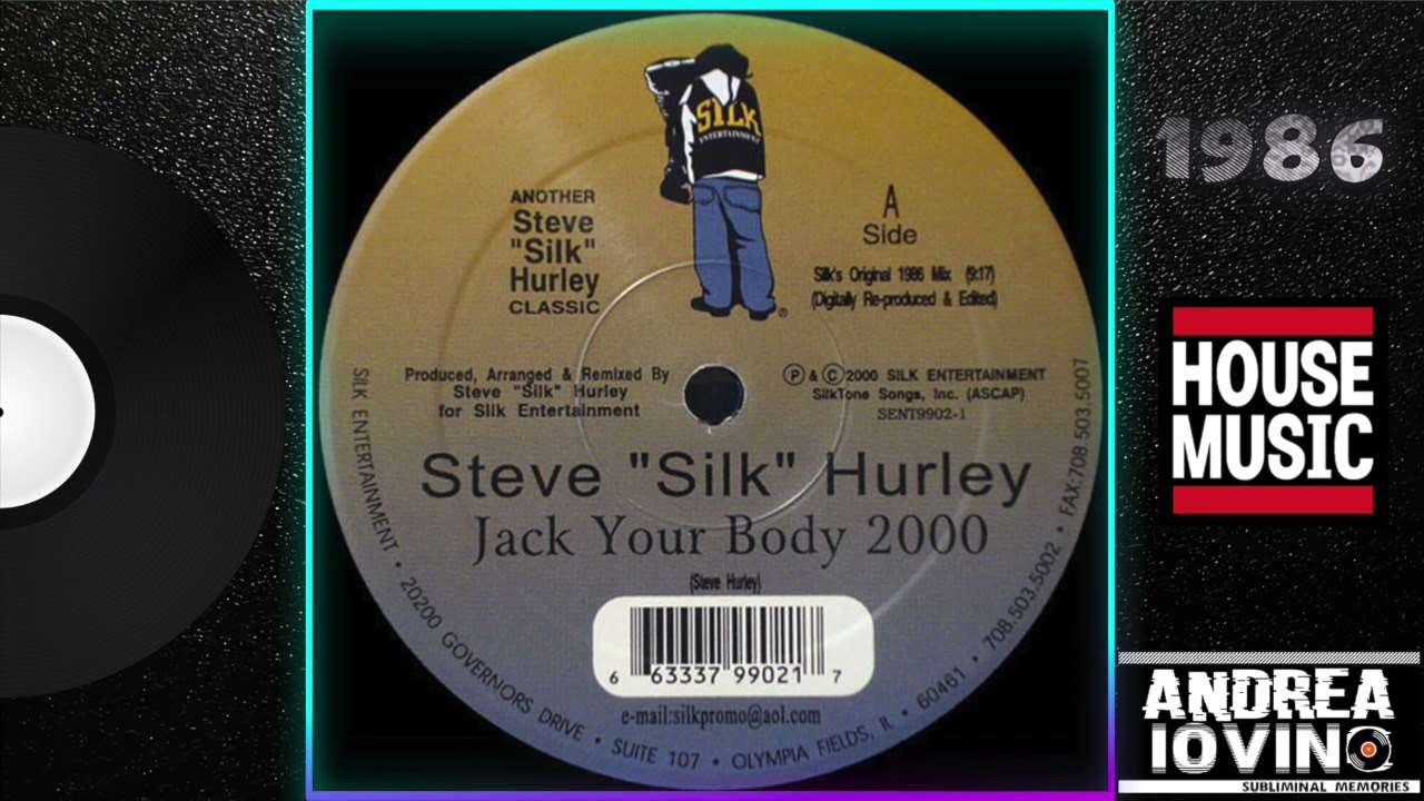 Steve "Silk" Hurley – Jack Your Body (Silk's Original 1986 Mix)