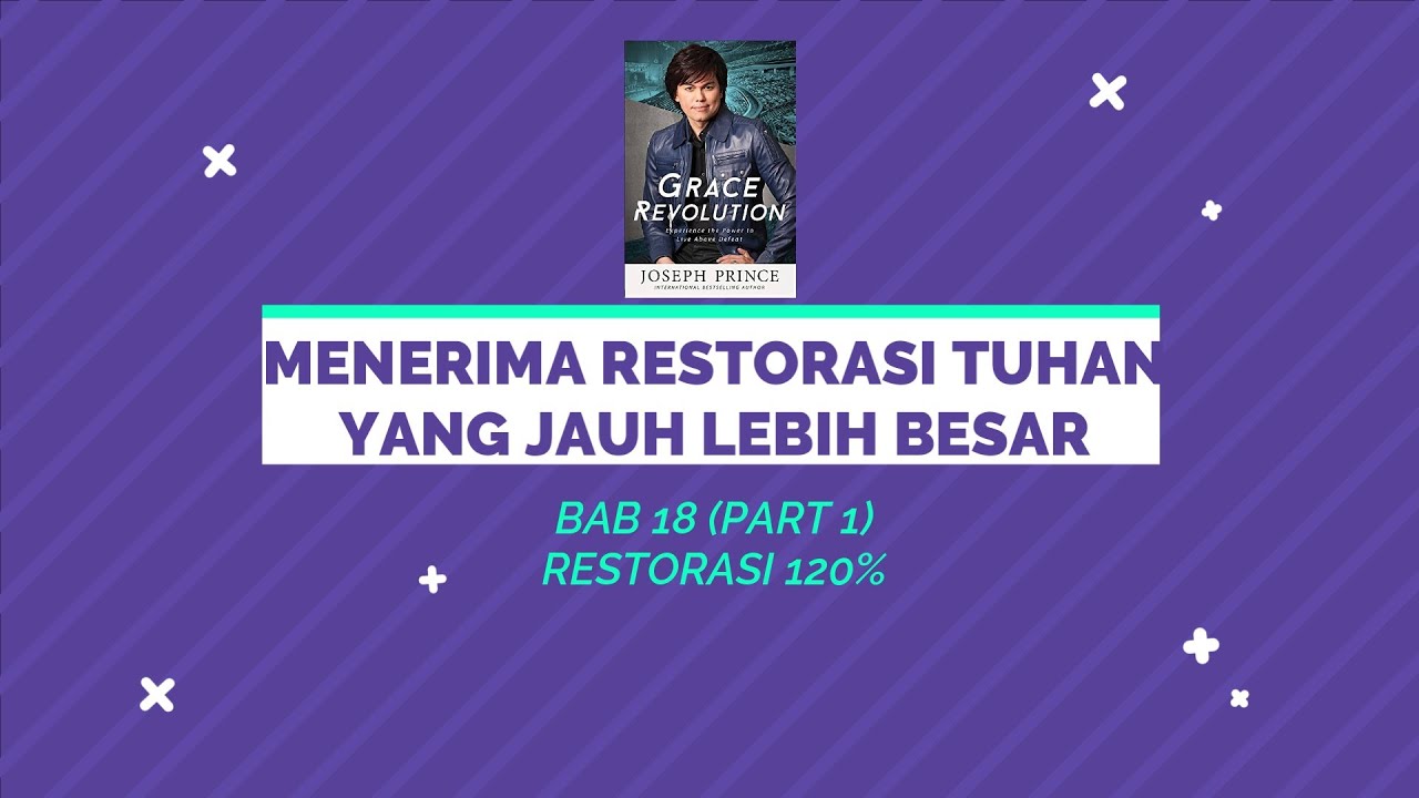 [Bible Study: 3MAY24] TERIMA RESTORASI TUHAN YANG LEBIH BESAR-RESTORASI ...