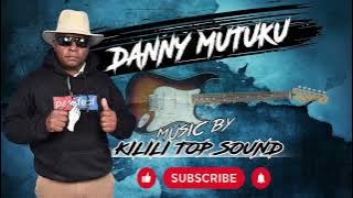 DANNY MUTUKU -ILA NAI KANA (KILILI TOP SOUND)