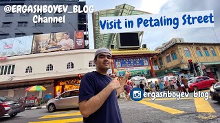 CHINA TOWN in MALAYSIA  | PETALING STREET| EXPLORE MALAYSIA WITH ERGASHBOYEV_BLOG