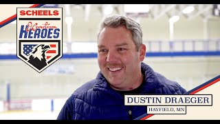 SCHEELS HOMETOWN HERO ✪ DUSTIN DRAEGER