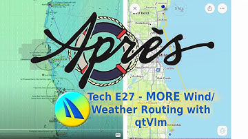 More Wind-Weather Routing for Sailing with QtVlm -Tech Ep27 - ApresSail