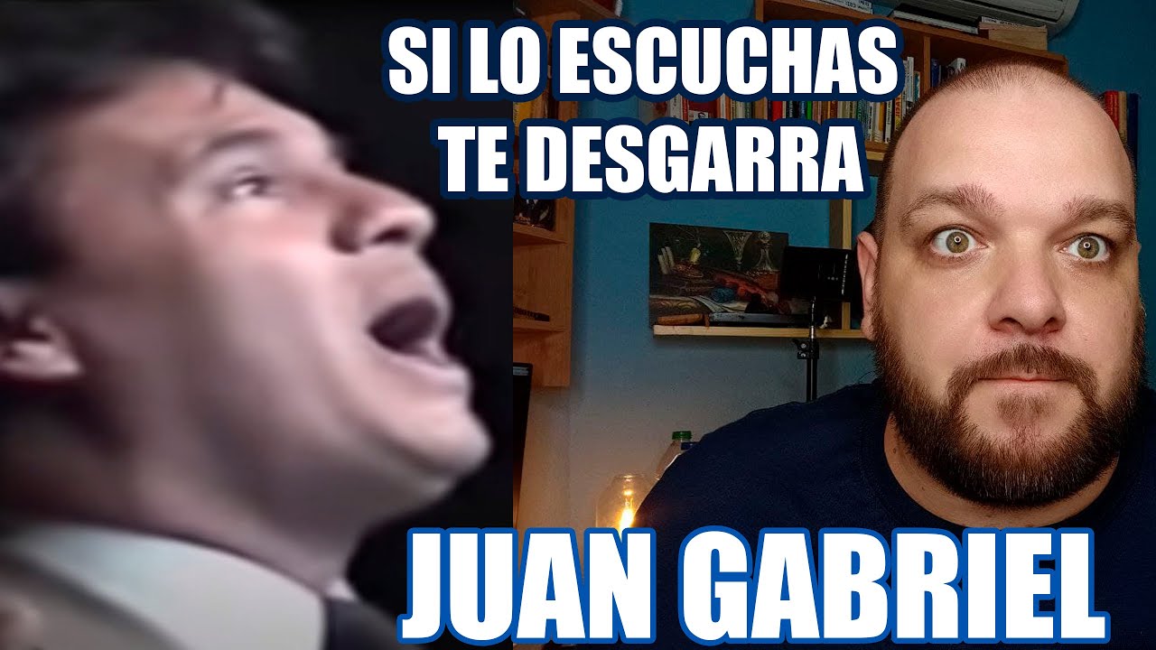 REACCIONA A JUAN GABRIEL - YA LO SE QUE TU TE VAS, LETRA DESGARRADORA😱😭CANTANTE ESPAÑOL REACTION