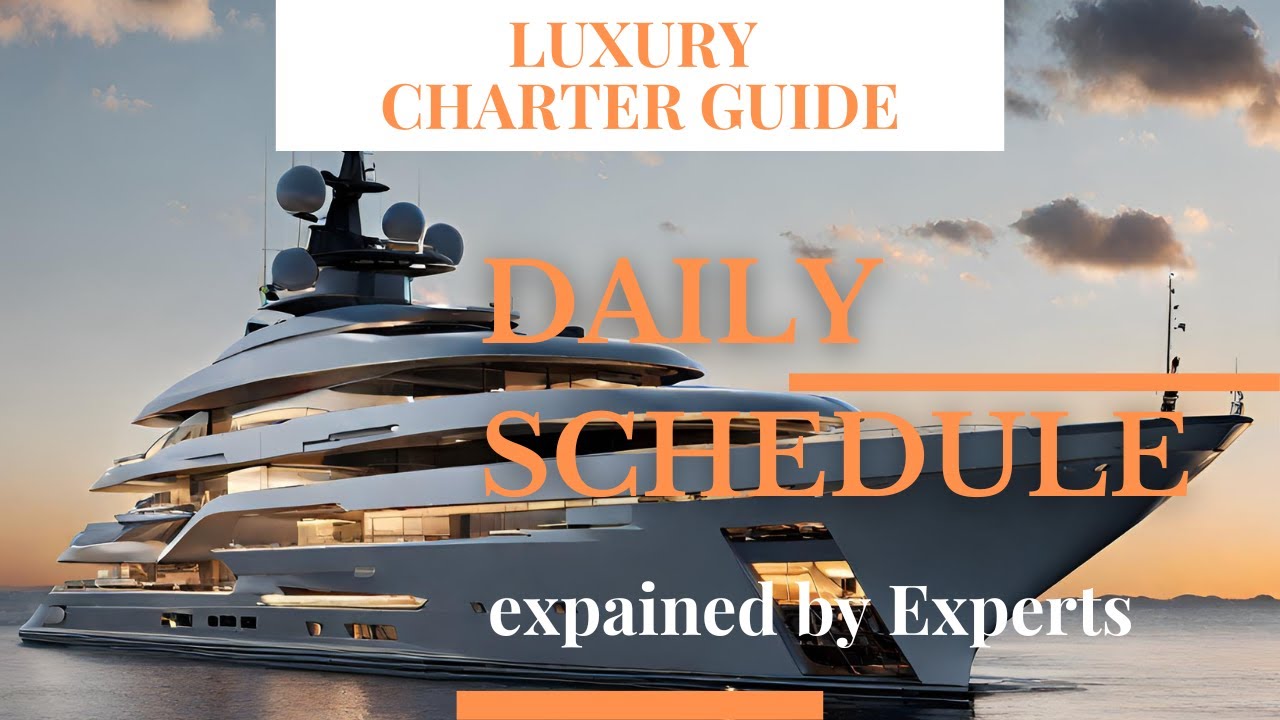 What is the Daily Schedule on a Yacht Charter? Daily Luxury!