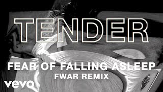 TENDER - Fear of Falling Asleep (Fwar Remix) Resimi