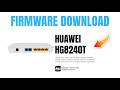 Huawei HG8240T Firmware Download & Full Setup Guide | EchoLife GPON ONT Router
