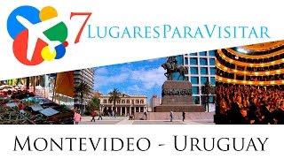 7 lugares para visitar en Montevideo - Uruguay