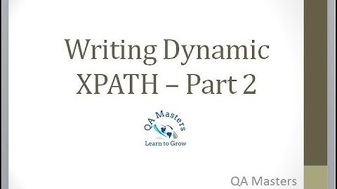 Writing Dynamic XPATH – Part 2