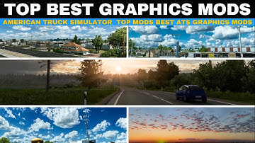 ✅ Top  ATS  Mods Best Graphics Mods | American Truck Simulator (New)